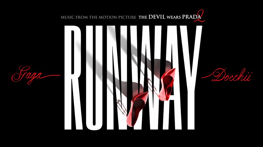 Lady Gaga, Doechii - Runway (The Devil Wears Prada 2 OST.)_1024x576